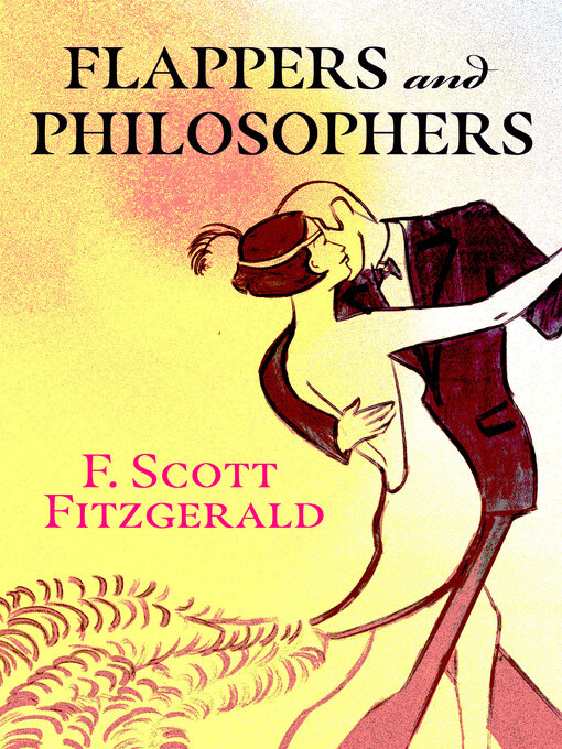 Title details for Flappers and Philosophers by F. Scott Fitzgerald - Available